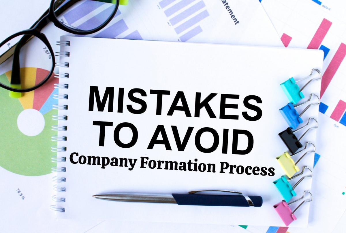 Common Mistakes to Avoid During the Company Formation Process