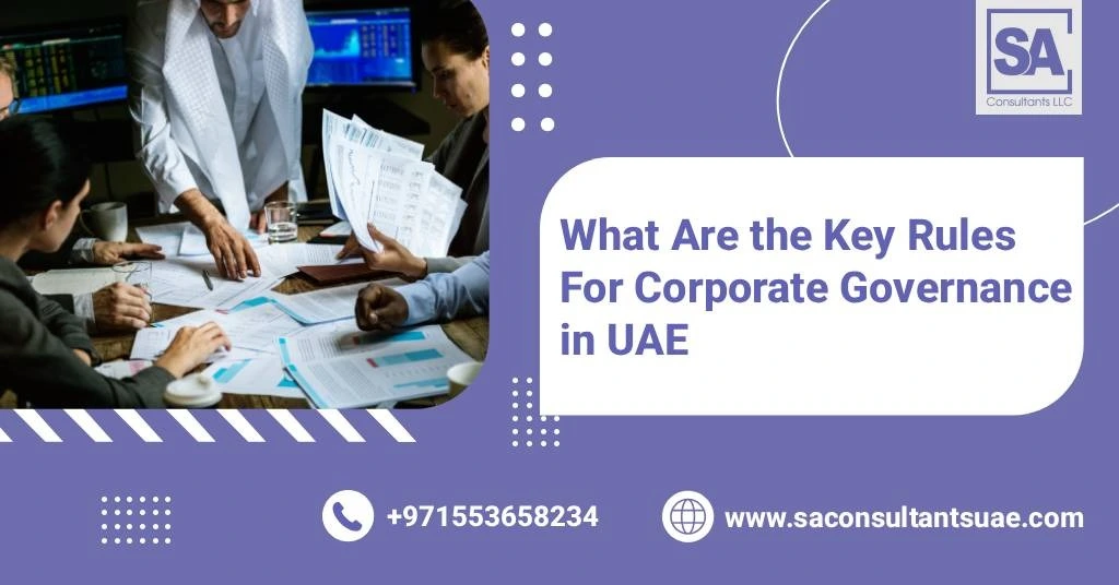 Discover 8 strong rules in Corporate Governance UAE that drive positive growth, enhance compliance, and build lasting trust for businesses.