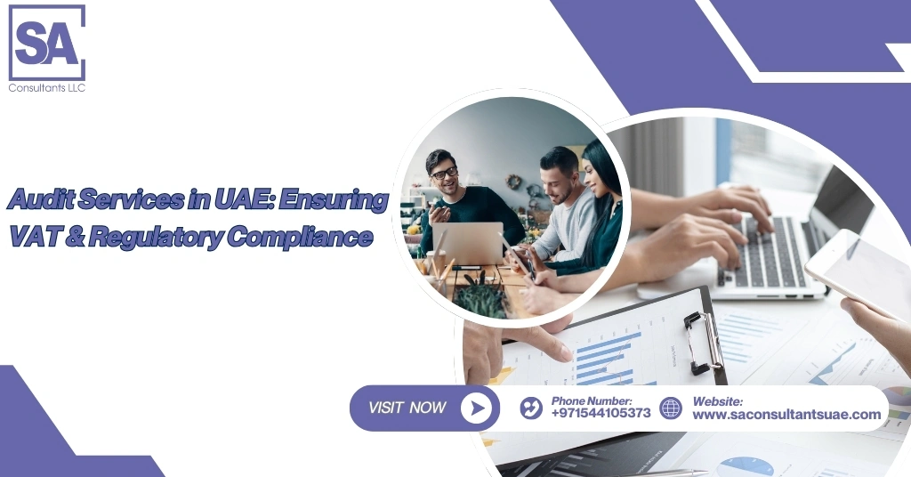 Audit Services in UAE ensure financial accuracy, regulatory compliance, risk assessment, and transparent reporting to support business growth and investor confidence.