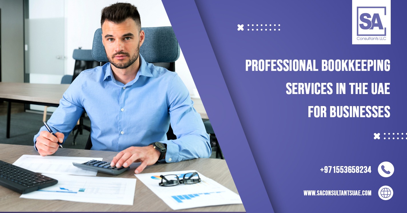 Professional Bookkeeping UAE services ensure accurate records, tax compliance, and powerful financial control to boost business growth and confidence.