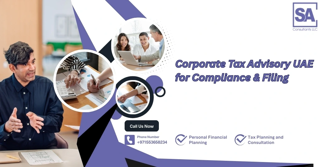 Expert Corporate Tax Advisory in UAE offering strategic planning, compliance, and risk management to optimize your business tax efficiency.