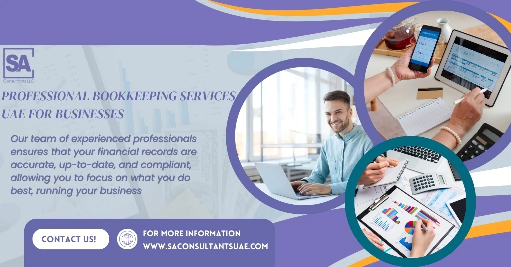 Professional bookkeeping services in the UAE ensuring accurate records, compliance, financial clarity, and stress-free business management.