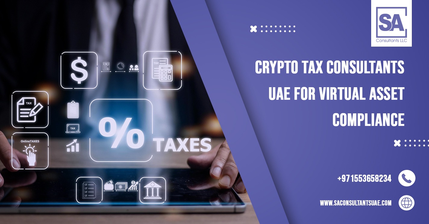 Expert Crypto Tax Consultants UAE offering compliant reporting, tax planning, and regulatory support for digital asset investors and businesses.