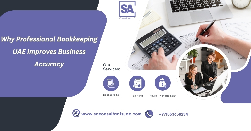 Professional bookkeeping UAE services for SMEs, VAT compliance, and accurate financial reporting to boost business growth and compliance.